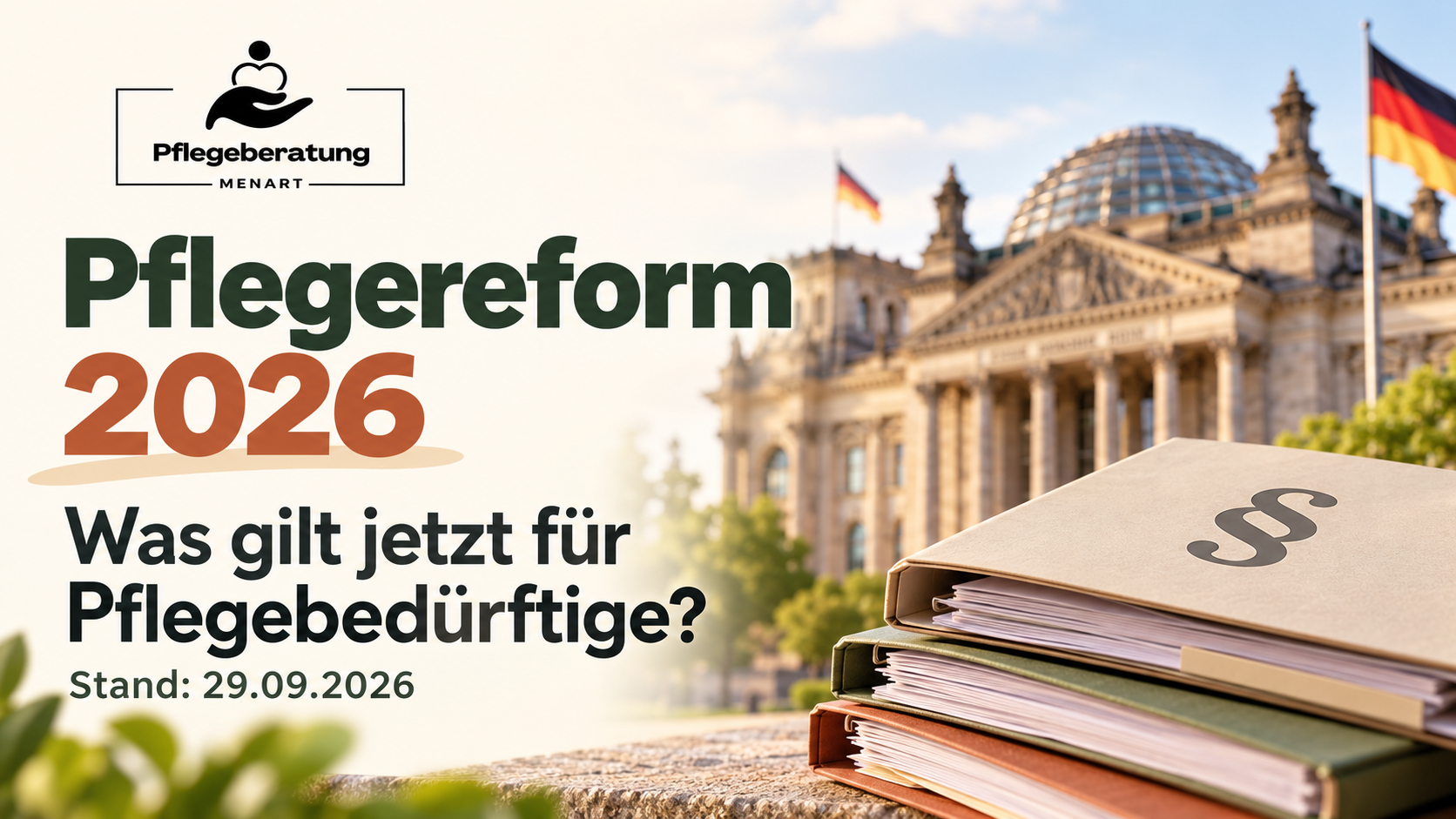 Pflegereform 2026 – aktueller Stand, erklärt von Pflegeberatung Menart